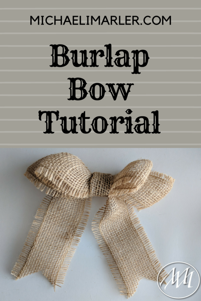 How to Make a Burlap Bow | Michaeli Marler